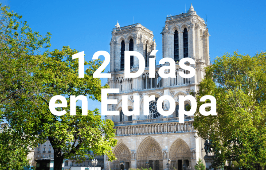 12 Días en Europa – Visita 5 Países – Tour Extraordinario