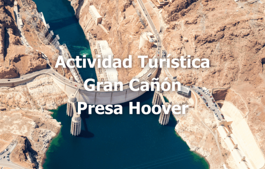 Gran Cañón y la Presa Hoover: Actividad con 5 Lugares Únicos