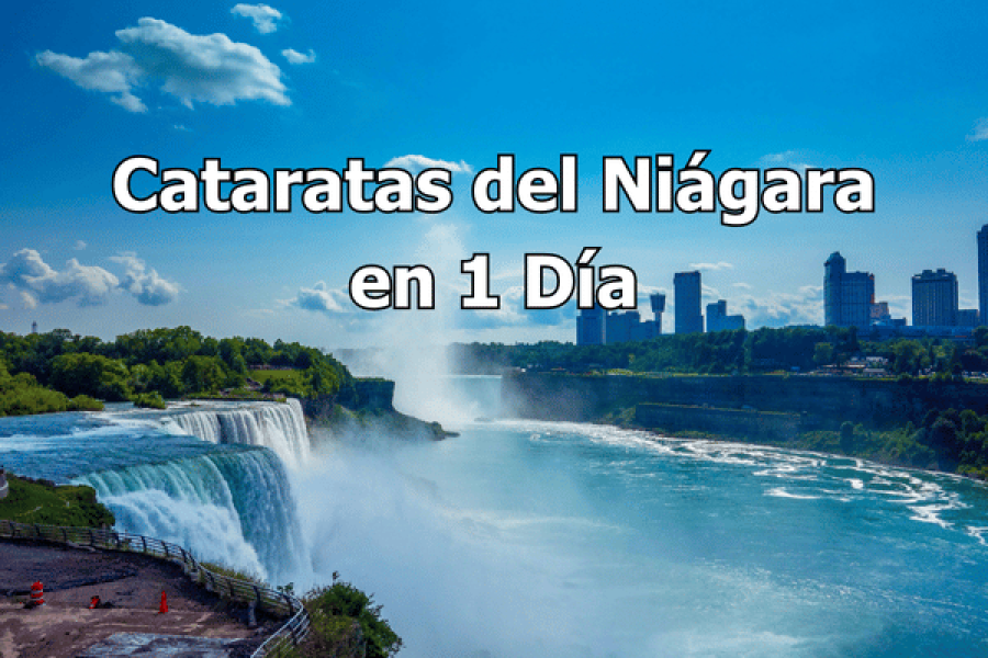 cataratas del niagara en 1 dia