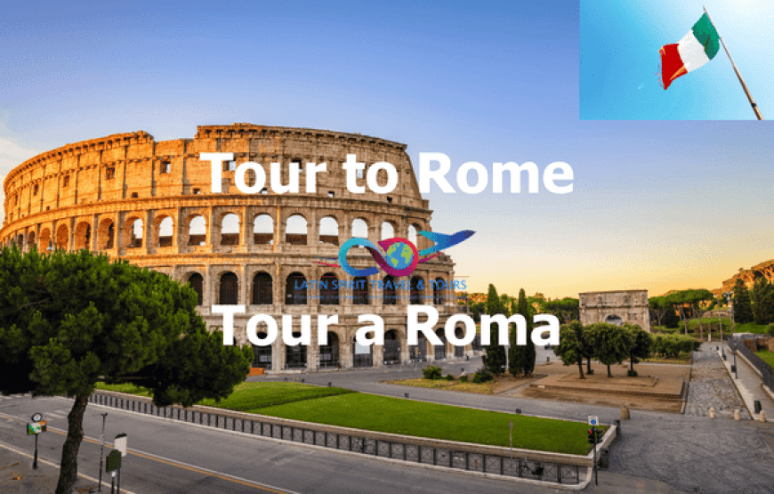 Roma Italia en 4 Días – La Espectacular Ciudad de las Siete Colinas