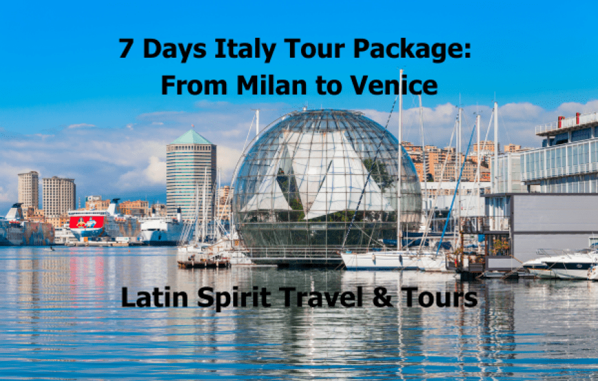 7 Days Italy Tour Package: From Milan to Venice