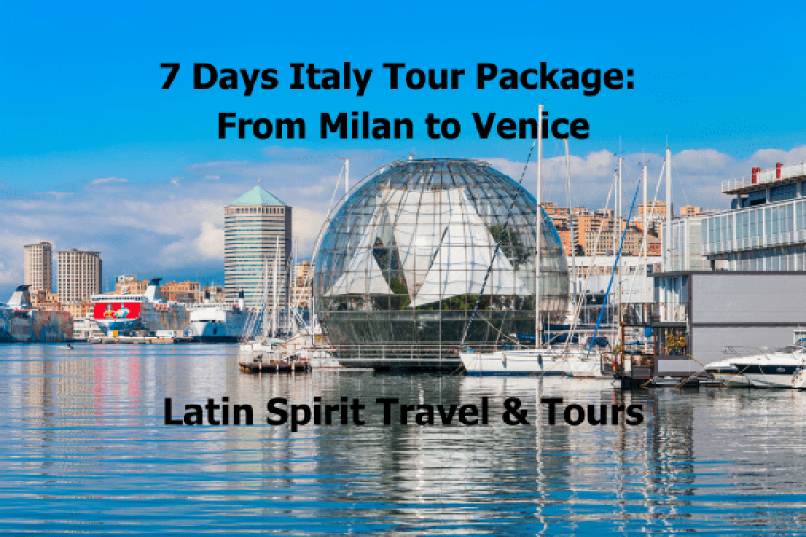 7 Days Italy Tour Package From Milan to Venice