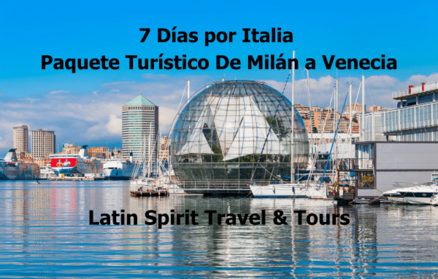 7 Días por Italia: Paquete Turístico De Milán a Venecia