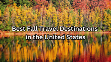 Best Fall Travel Destinations in the United States