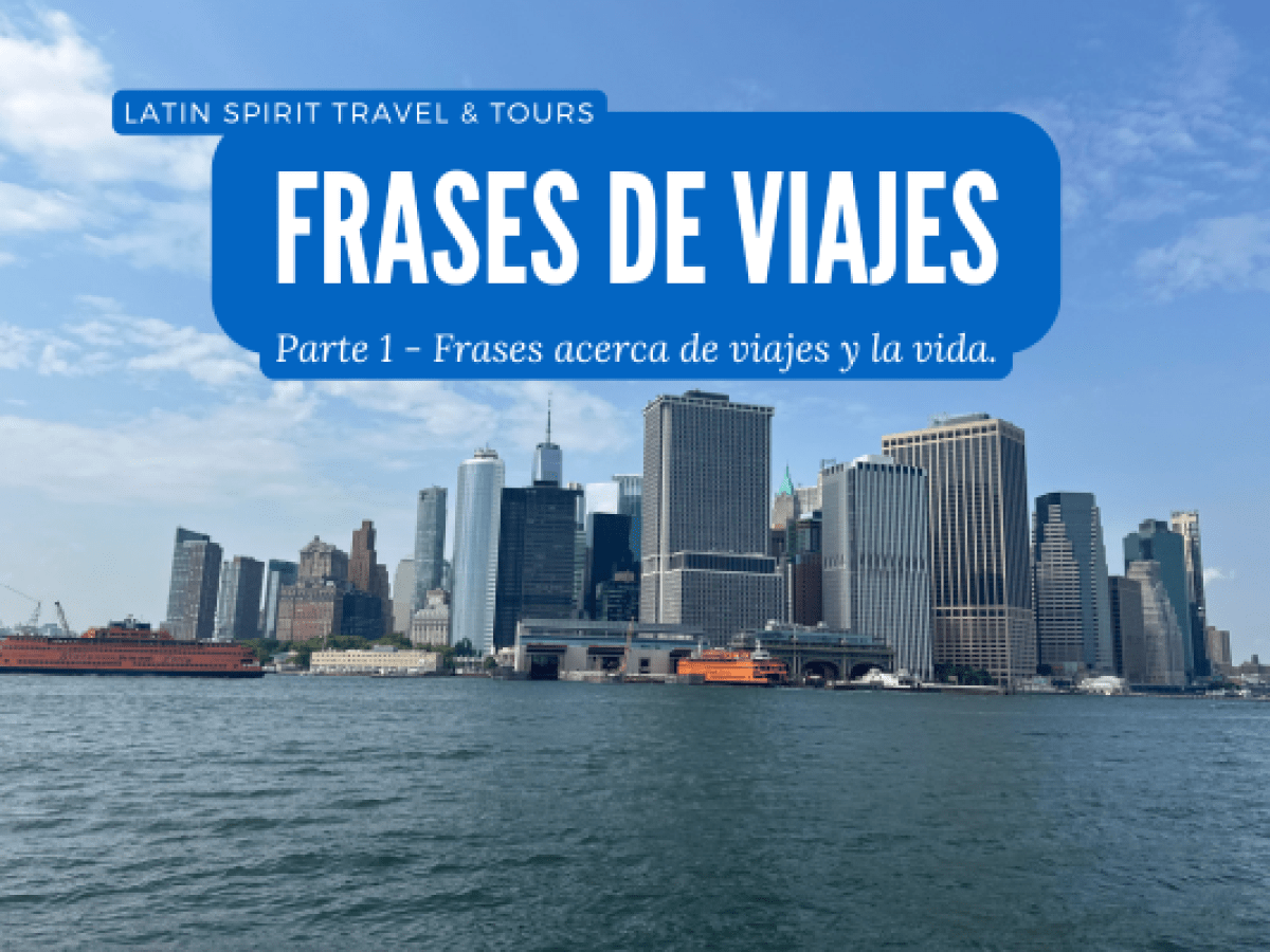 Frases de Viajes Parte 1 – Inspírate Sobre Viajes y la Vida