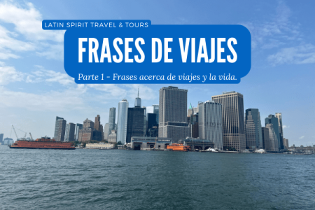 Frases de Viajes: Parte 1 – Inspírate Sobre Viajes y la Vida