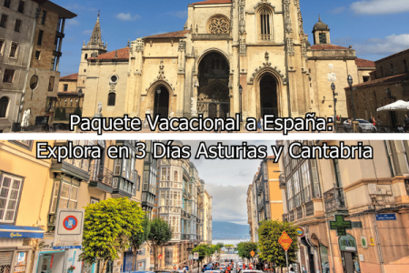 Paquete Vacacional a España Explora en 3 Días Asturias y Cantabria