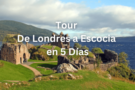 Tour De Londres a Escocia en 5 Días