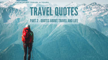 Travel Quotes Part 2 – Get Inspired About Travel and Life