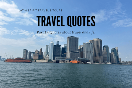 Travel Quotes: Part 1 – Get Inspired About Travel and Life