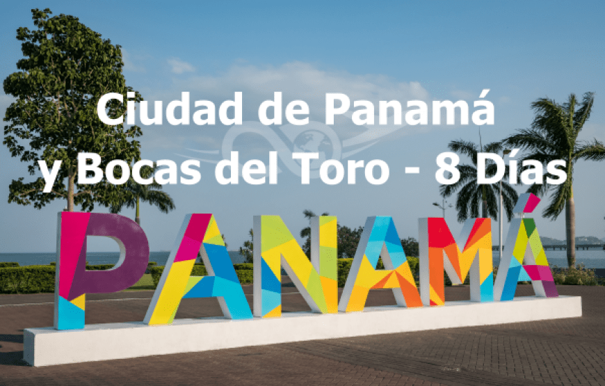 Ciudad de Panamá y Bocas del Toro: Paquete de Aventura de 8 Días