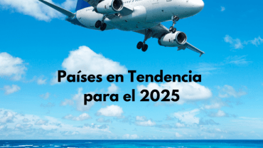 Países en Tendencia para el 2025 latin spirit travel agency